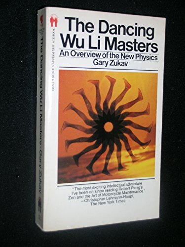 The Dancing Wu Li Master by Gary Zukav